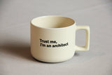 Trust Me, I'm An Architect 14oz Latte Ceramic Mug in Cream