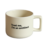 Trust Me, I'm An Architect 14oz Latte Ceramic Mug in Cream