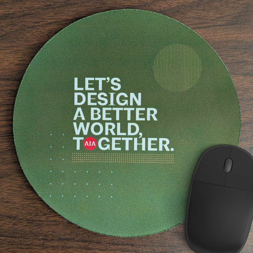 Let's Design a Better World AIA Mousepad – AIA Design Shop