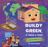 Buildy Green, It Takes a Team!