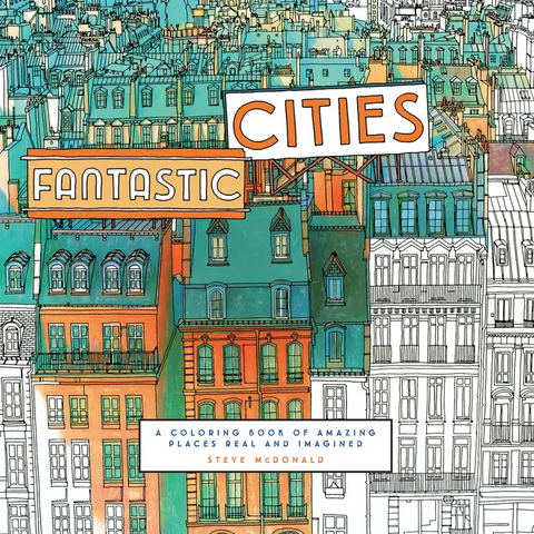 Fantastic Cities: A Coloring Book