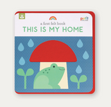 A First Felt Book: This Is My Home