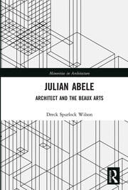 Julian Abele, Architect and The Beaux Arts