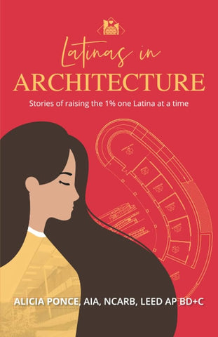 Latinas in Architecture (Vol I)
