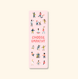 Choose Empathy Soft-Touch Bookmark