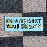 Empathy Is Not Your Enemy Magnet