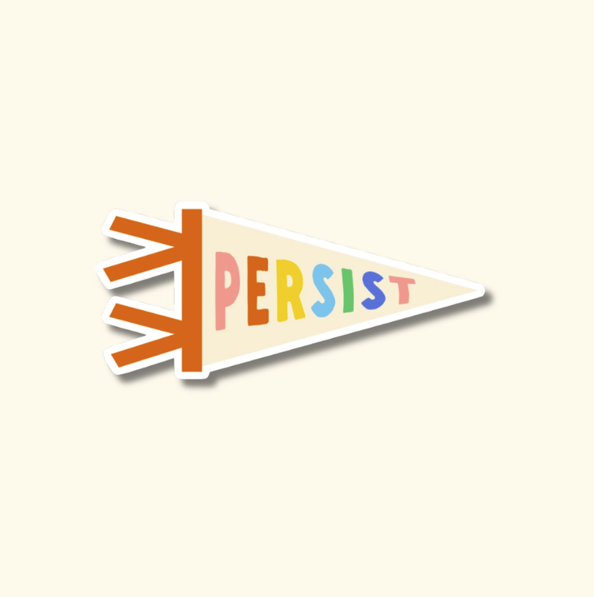 Persist Sticker Persist Pennant Sticker – AIA Design Shop