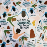 We Are All Connected Sticker