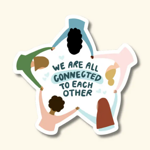 We Are All Connected Sticker