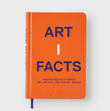Artifacts: Fascinating Facts About Art, Artists, and the Art World