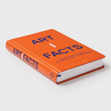 Artifacts: Fascinating Facts About Art, Artists, and the Art World