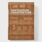 Destination Architecture: 1000 Contemporary Buildings