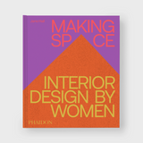 Making Space: Interior Design By Women
