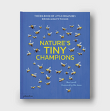Nature's Tiny Champions: The Big Book of Little Creatures