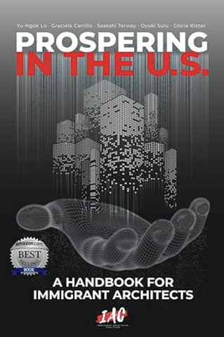 Prospering in the U.S.: A Handbook for Immigrant Architects
