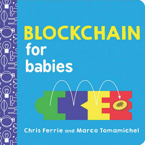 Blockchain For Babies: Baby University Series
