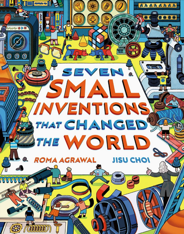 Seven Small Inventions that Changed the World