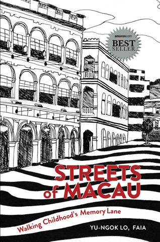 Streets of Macau: Walking Childhood's Memory Lane