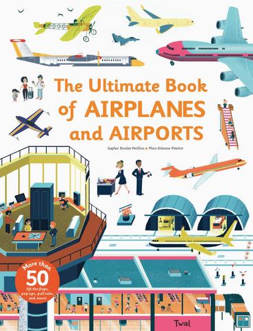 Ultimate Book of Airplanes and Airports