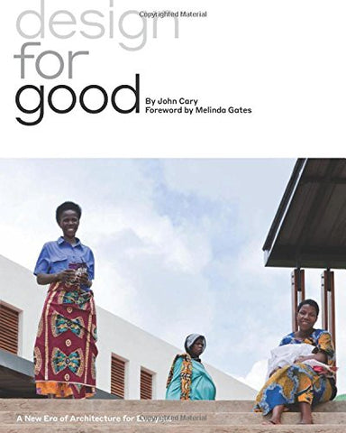 Design for Good: A New Era of Architecture for Everyone