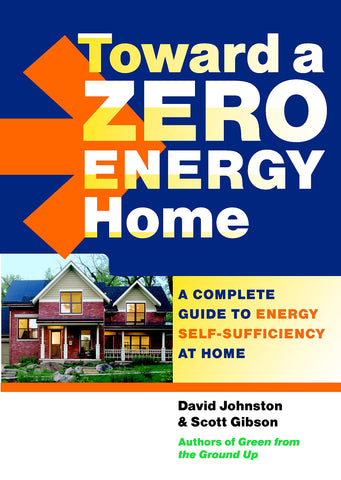 Toward a Zero Energy Home